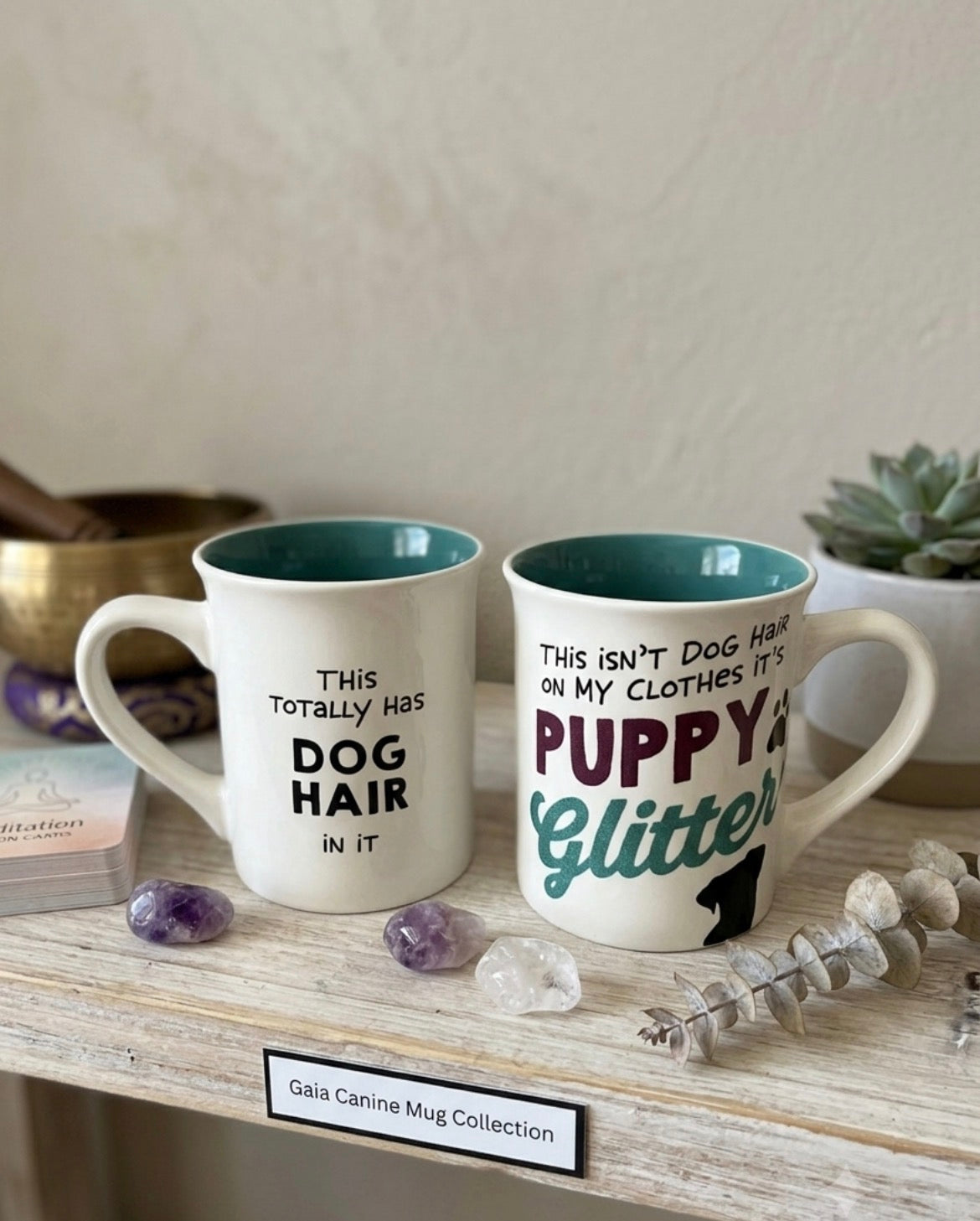 Gaia Canine Mug Collection: "Puppy Glitter" & "Totally Has Dog Hair In It" Mugs