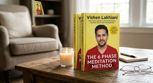 The 6 Phase Meditation Method by Vishen Lakhiani